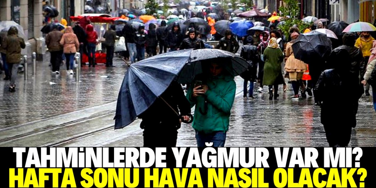 Konya'da hafta sonu hava nasıl olacak? Yağmur bekleniyor mu?