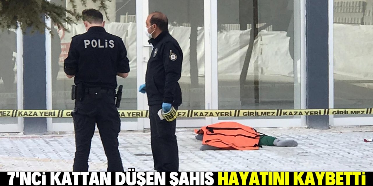 Konya'da 7'nci kattaki evinin penceresinden düşen kişi öldü