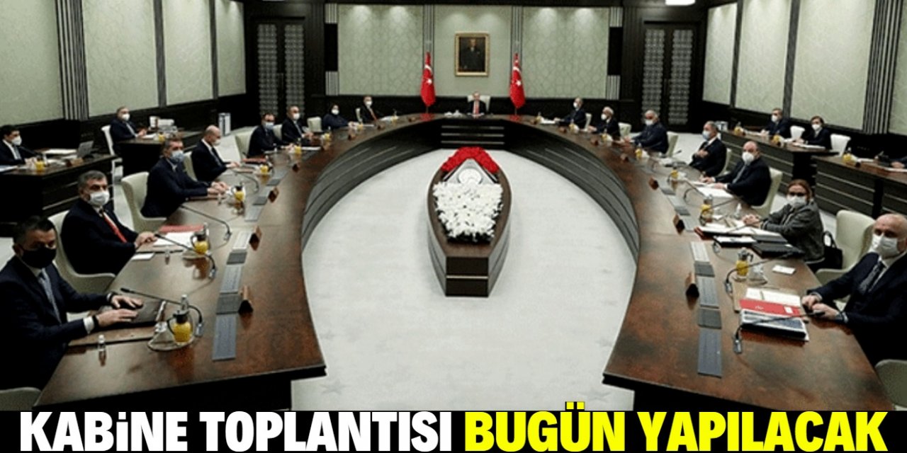 Cumhurbaşkanlığı Kabinesi yılın ilk toplantısını bugün yapacak