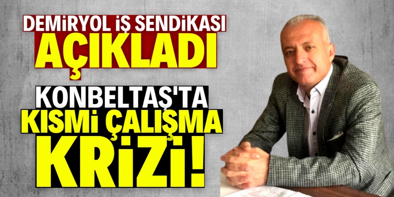 “KONBELTAŞ'ta çalışan işçiler mağdur ediliyor”