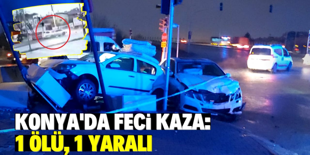 Konya'da iki otomobil çarpıştı: 1 ölü, 2 yaralı