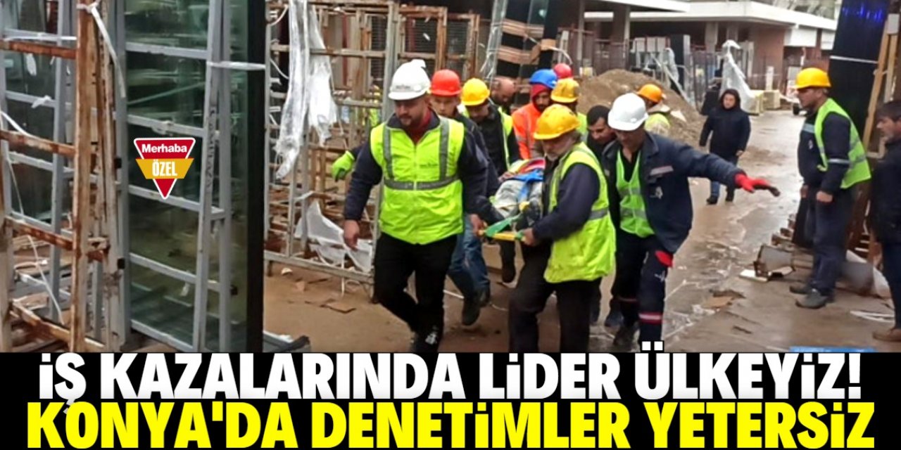 Denetimler yetersiz işçiler bilinçsiz!