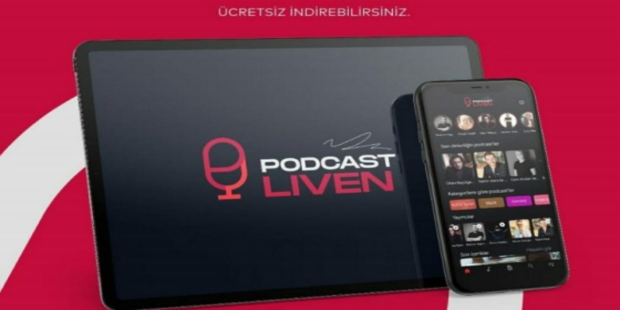 Podcast Liven, “ Türkiye’de Bir İlk! ”