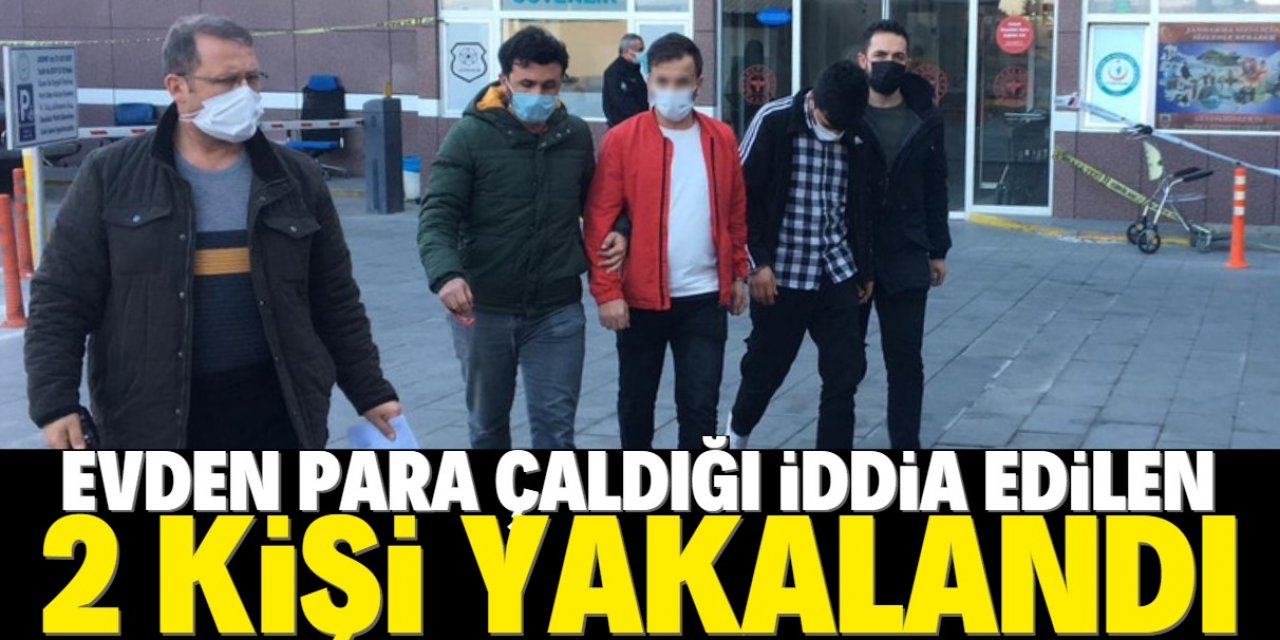 Konya'da evden para çaldığı iddia edilen 2 kişi yakalandı