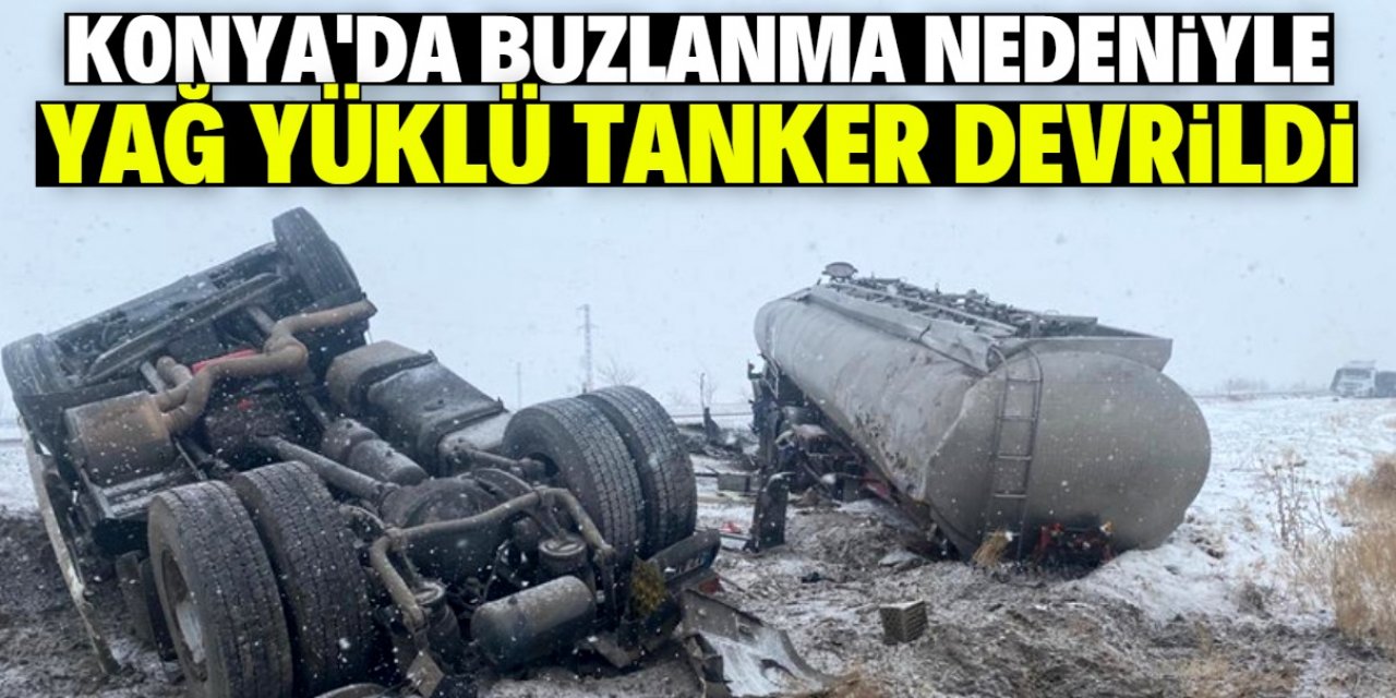Buzlanan yolda yağ dolu tanker devrildi: Sürücü yaralandı