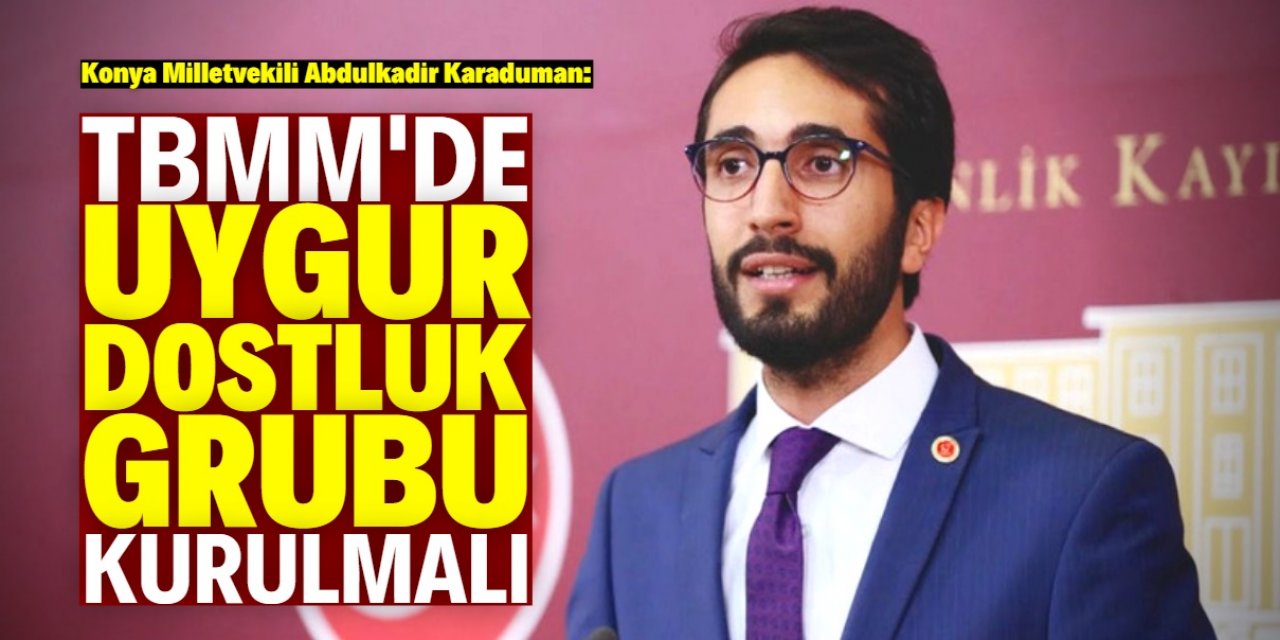 Abdulkadir Karaduman: Doğu Türkistan’a ses olmaya devam edeceğiz