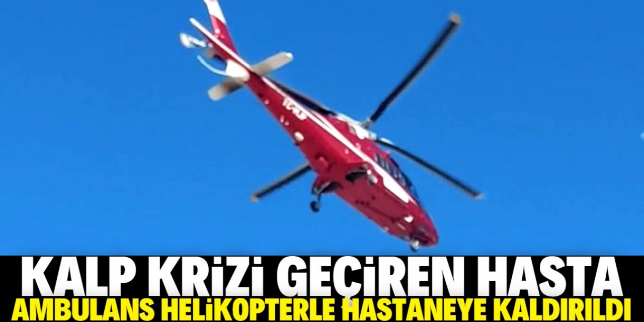 Konya'nın Seydişehir ilçesinde kalp krizi geçiren hasta ambulans helikopterle hastaneye kaldırıldı