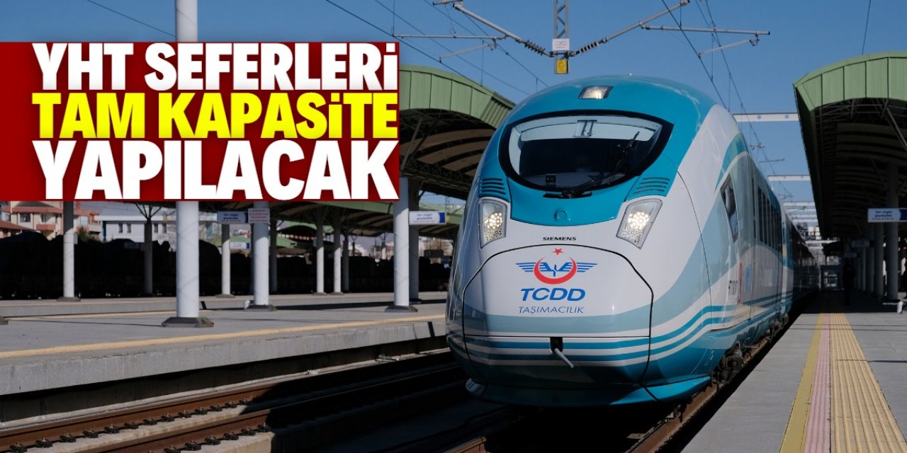 YHT seferlerinde normalleşme başladı