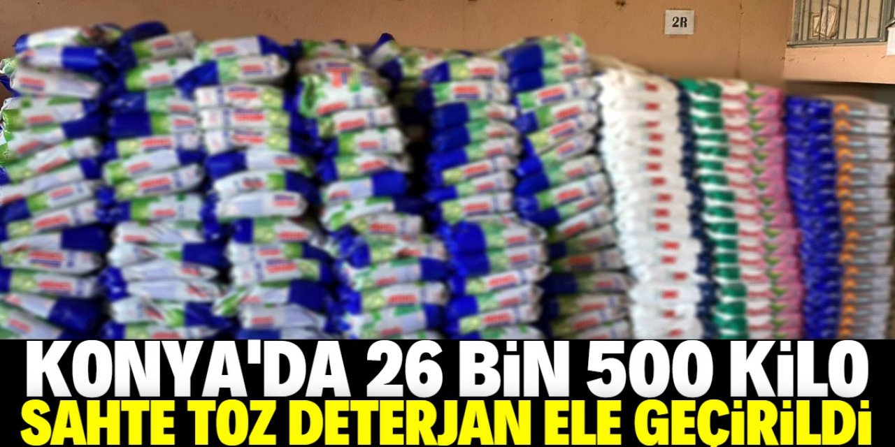 Konya'da 26 bin 500 kilo sahte toz deterjan ele geçirildi: 4 gözaltı