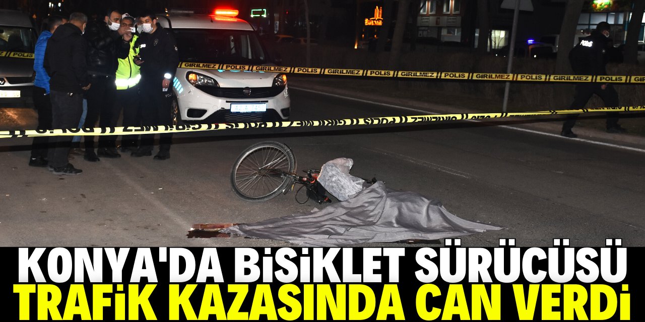 Konya'da bisikletinden düşen sürücü kamyonun altında kalarak hayatını kaybetti