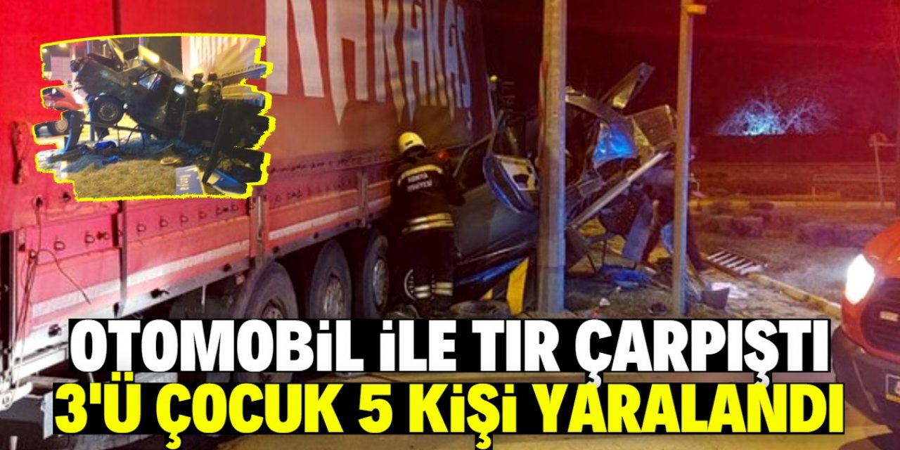 Konya'da otomobil ile TIR çarpıştı: 5 yaralı