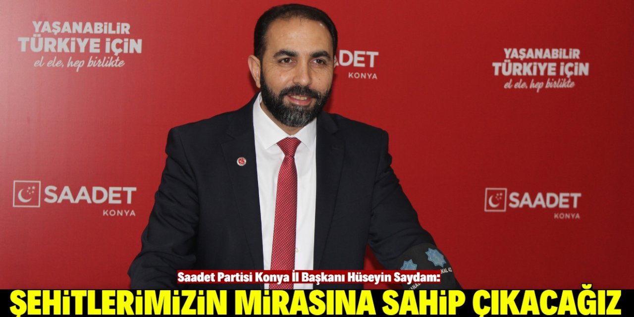 "Şehitlerimizin mirasına daima sahip çıkacağız"