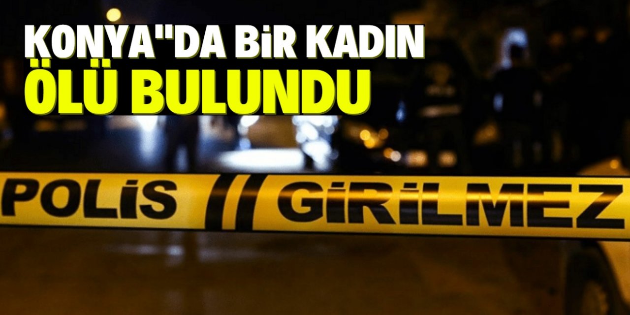 Konya'da bir kadın ahırda ölü bulundu