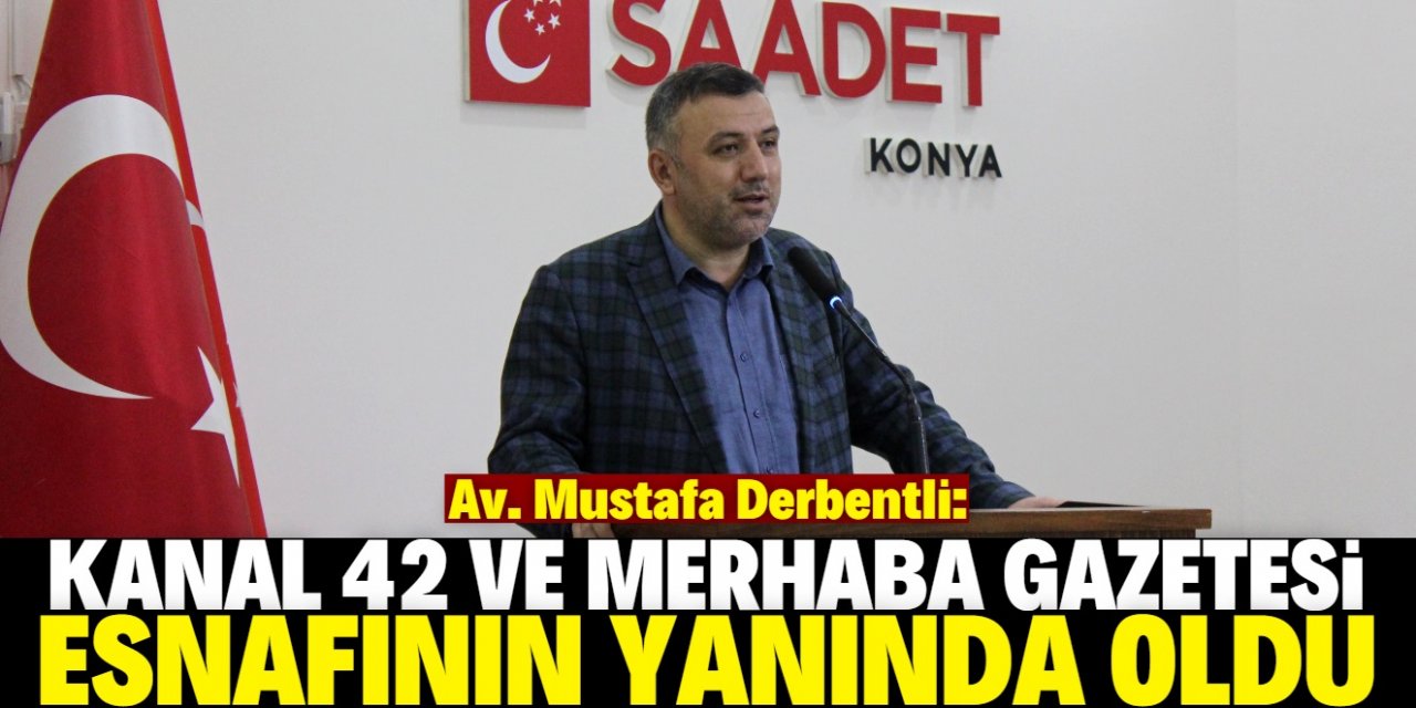 “Medyamız esnafının yanında oldu”