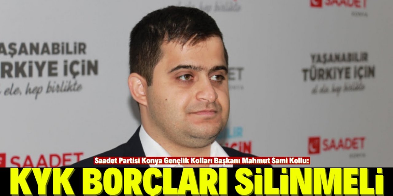 “Öğrencilerin KYK borçları silinmeli”