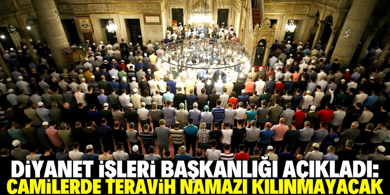 Diyanet İşleri'nden 'teravih namazı' kararı