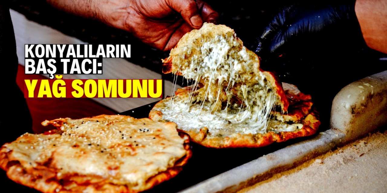 Anadolu'nun pizzası: Yağ Somunu