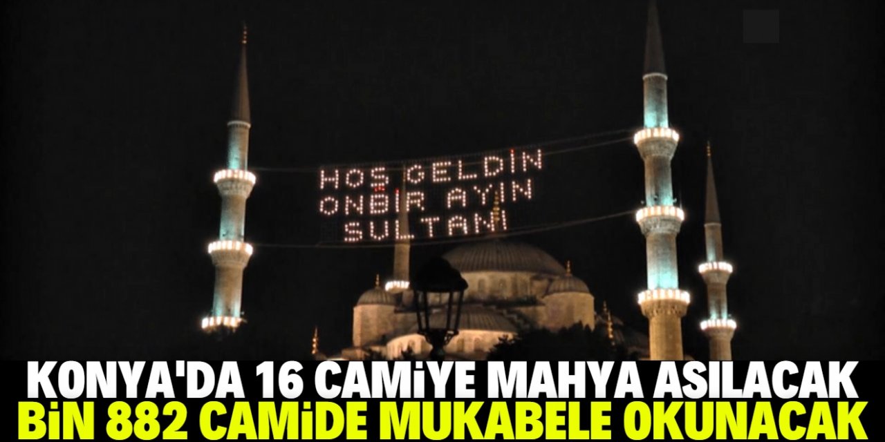 Konya'da bin 882 Camide mukabele okunacak