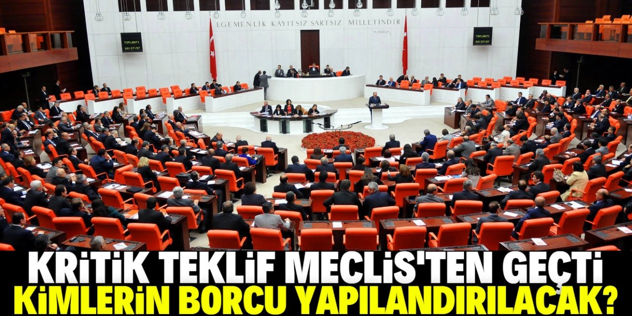 Kimlerin borcu yapılandırılacak?