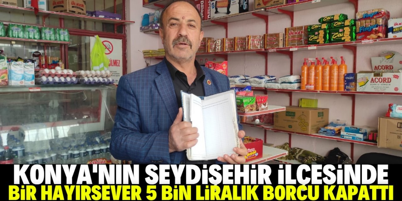 Seydişehir'de bir hayırsever veresiye defterindeki 5 bin liralık borcu kapattı