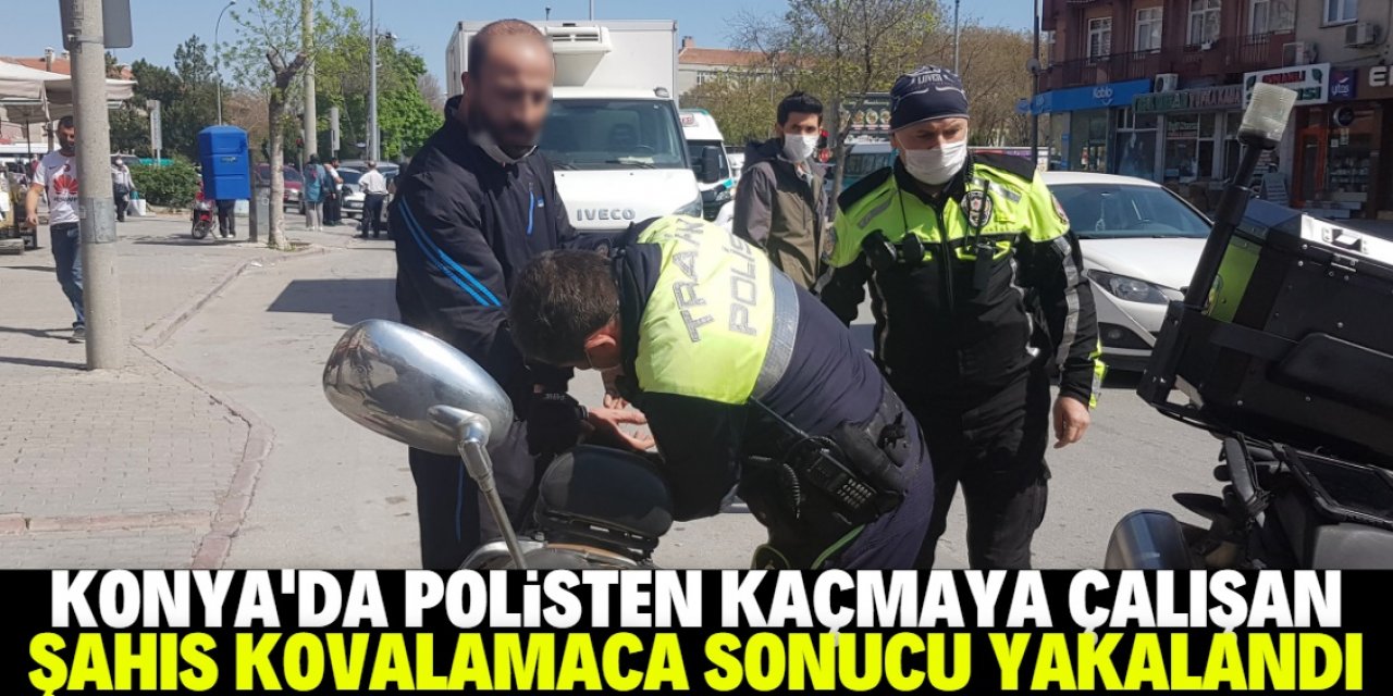 Konya'da polisten kaçmaya çalışan şüpheli, kovalamaca sonucu yakalandı