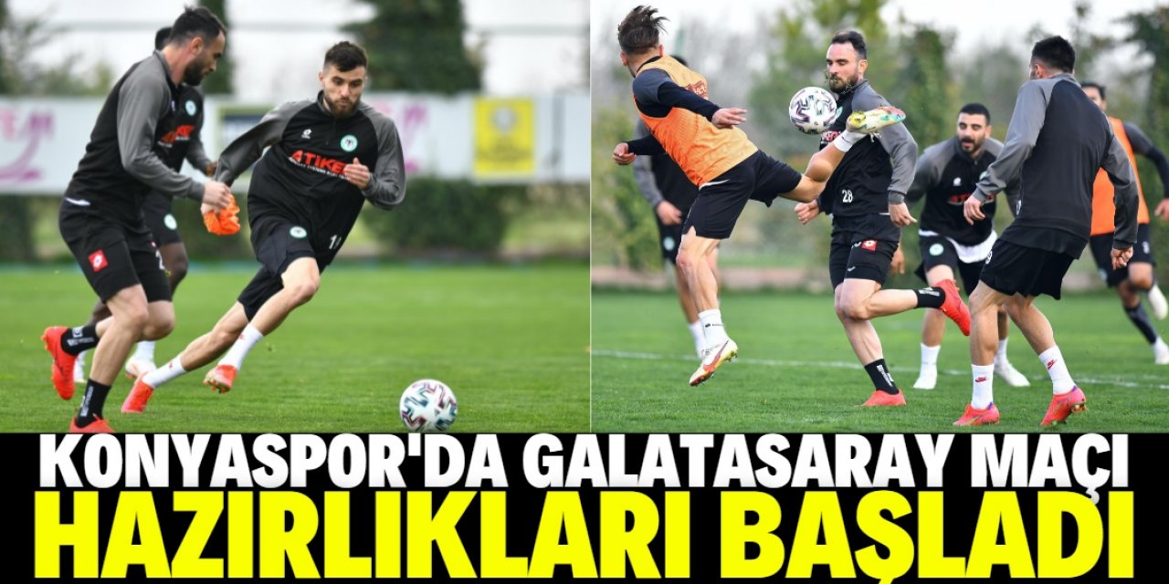 Konyaspor'da Galatasaray maçı hazırlıkları start verdi