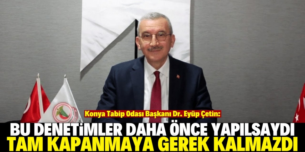 ‘Sıkı denetim vaka sayısını düşürür’