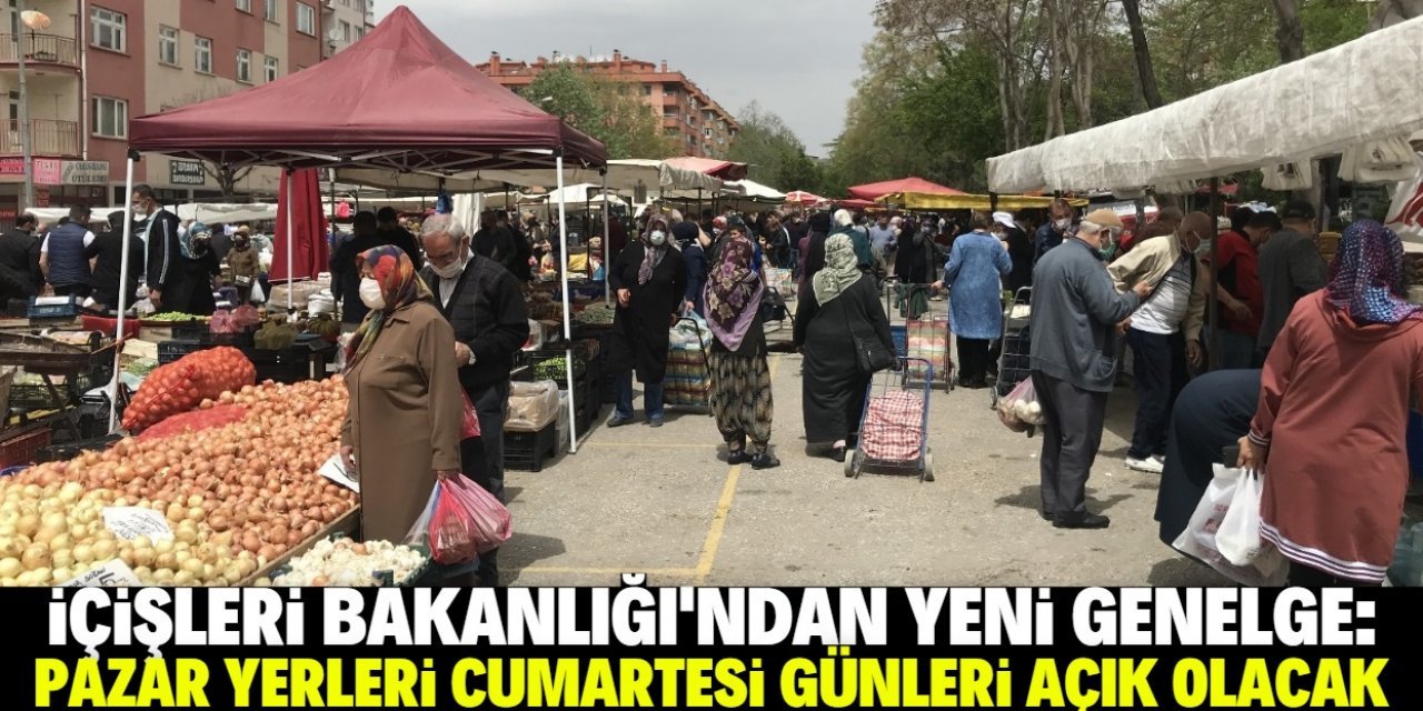 İçişleri Bakanlığından "Pazar Yerleri" genelgesi