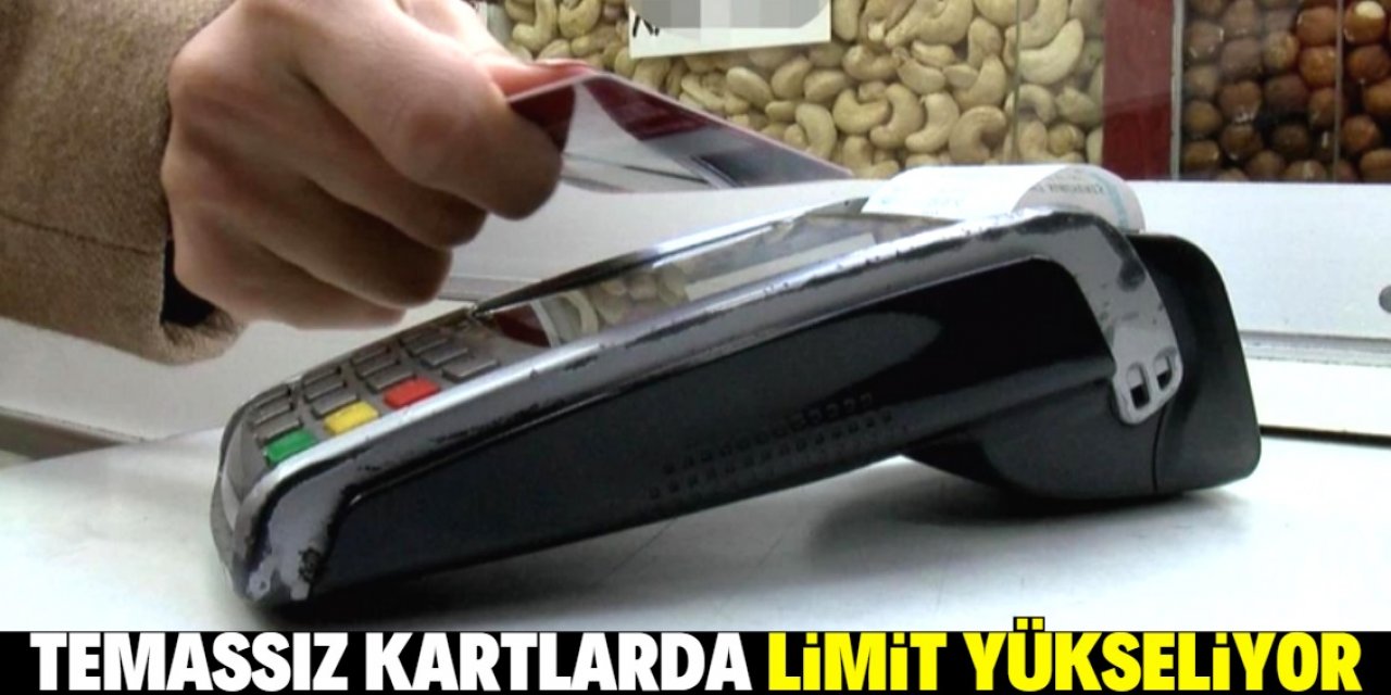 Temassız kartlarda şifresiz işlem limiti yükseliyor