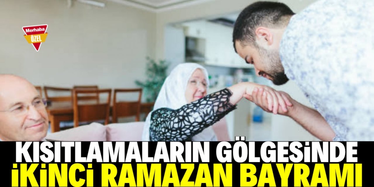 Kısıtlamaların gölgesinde ikinci Ramazan Bayramı