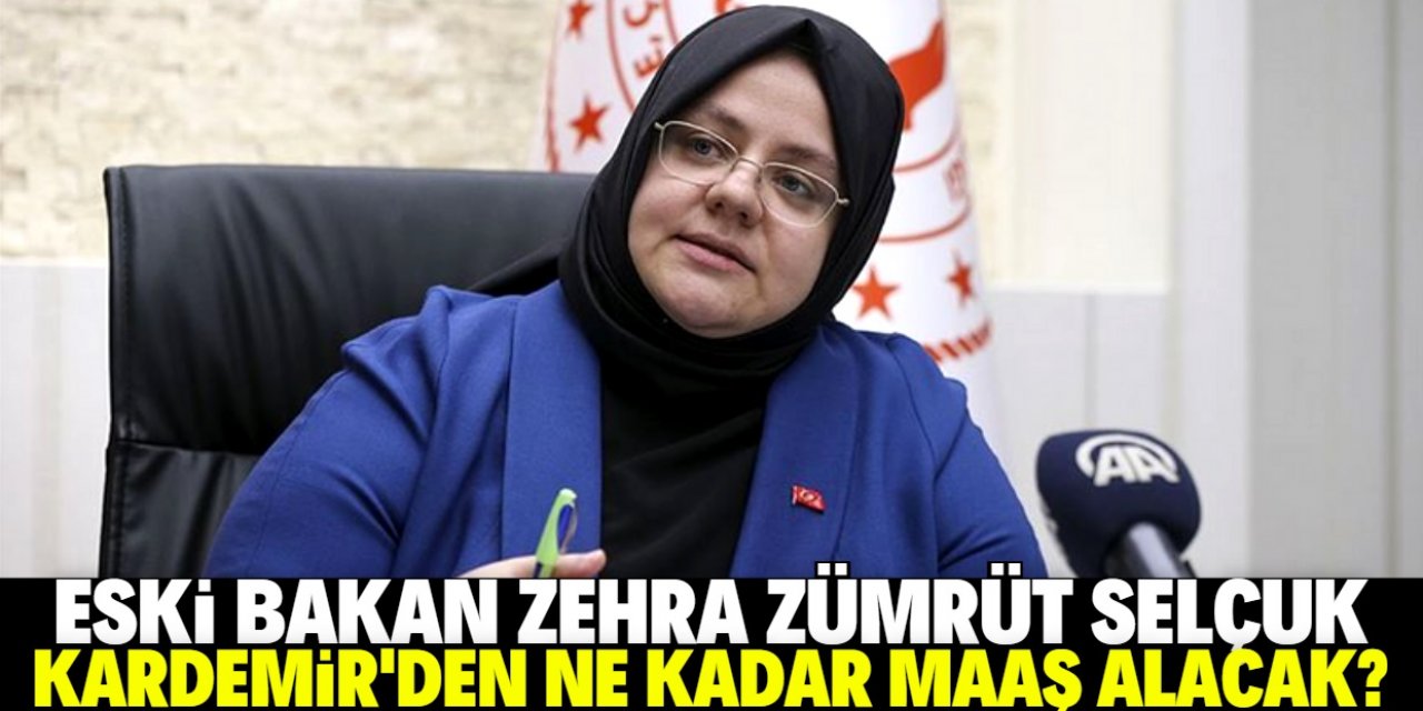 Zehra Zümrüt Selçuk'un maaşı belli oldu