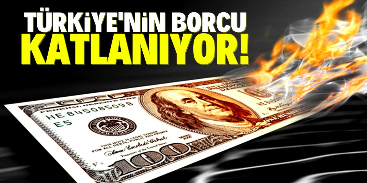 Türkiye’nin borçları 1.2 trilyon dolara dayandı!