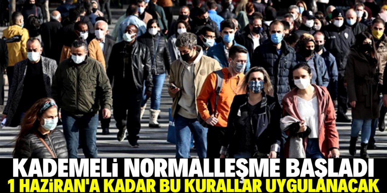 Kademeli normalleşme başladı