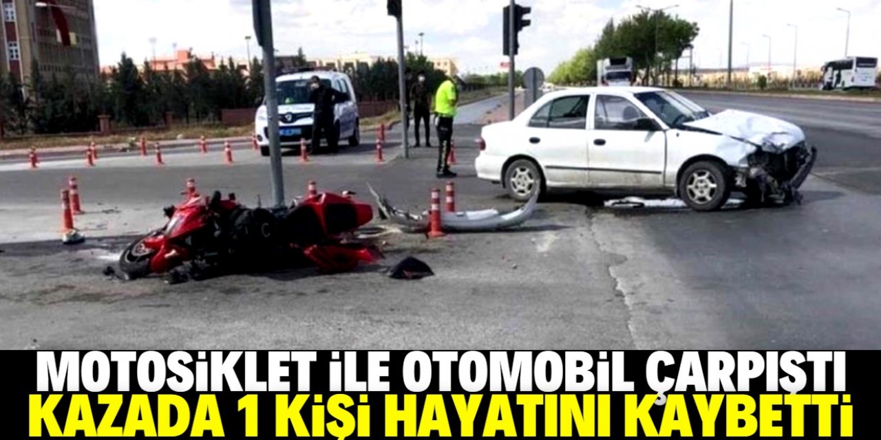 Konya'da motosiklet ile otomobil çarpıştı: 1 ölü, 1 yaralı