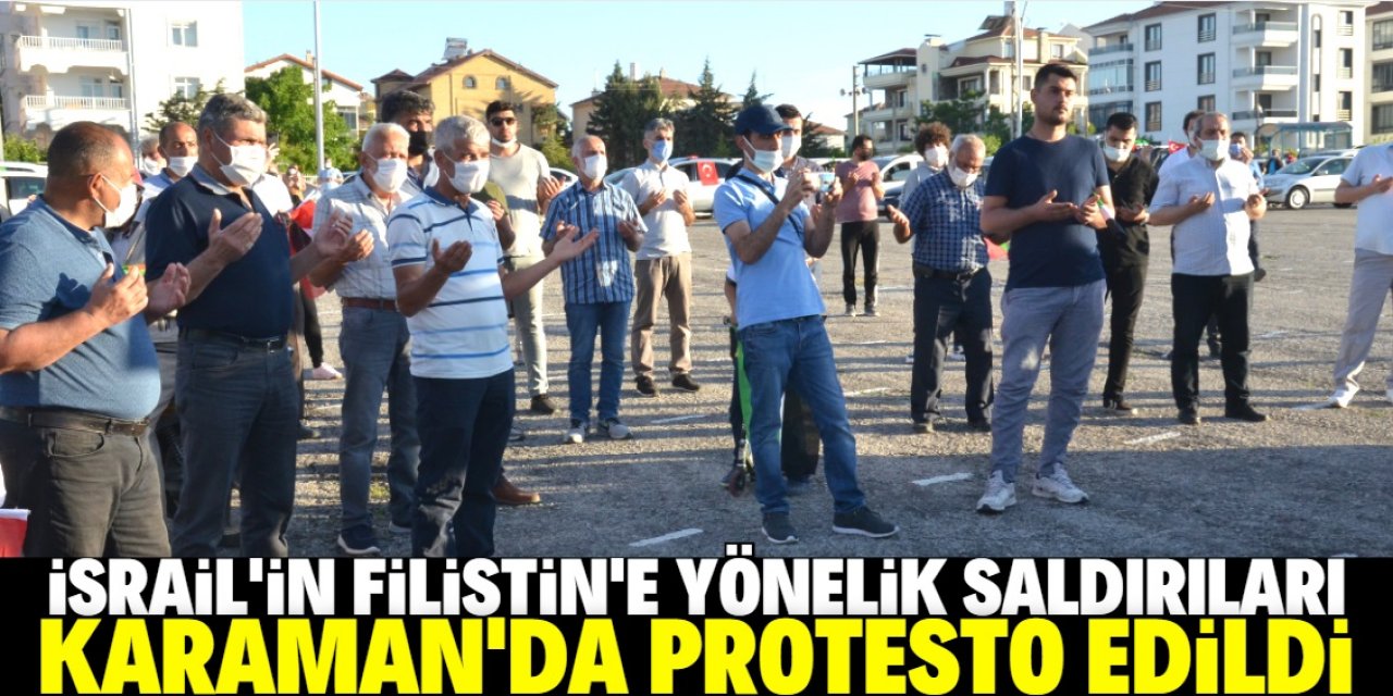 İsrail'in Filistin'e yönelik saldırıları Karaman'da protesto edildi