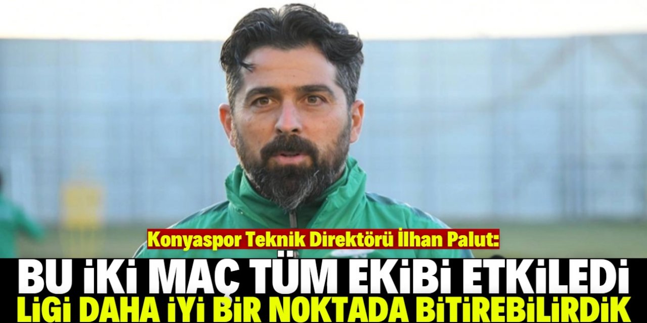 Konyaspor Teknik Direktörü İlhan Palut sezonu değerlendirdi