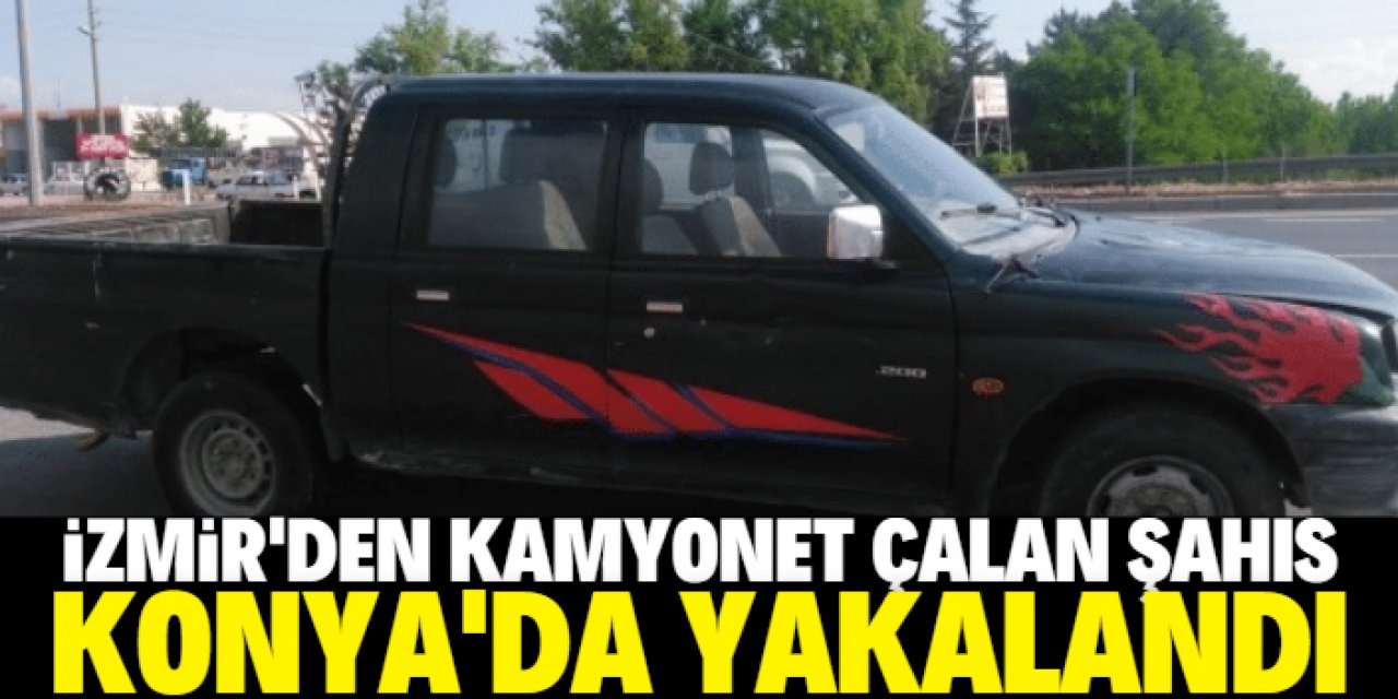 İzmir'den çaldığı kamyonetle Konya'da yakalanan şüpheli serbest bırakıldı