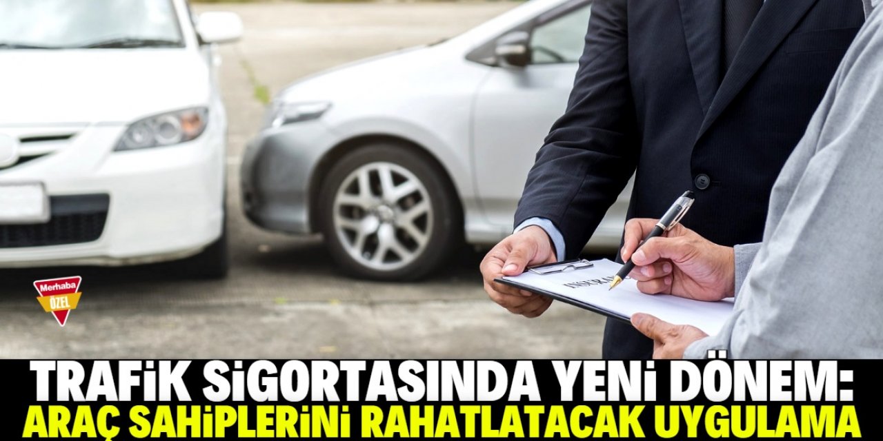 Trafik sigortasında rahatlatan değişiklik