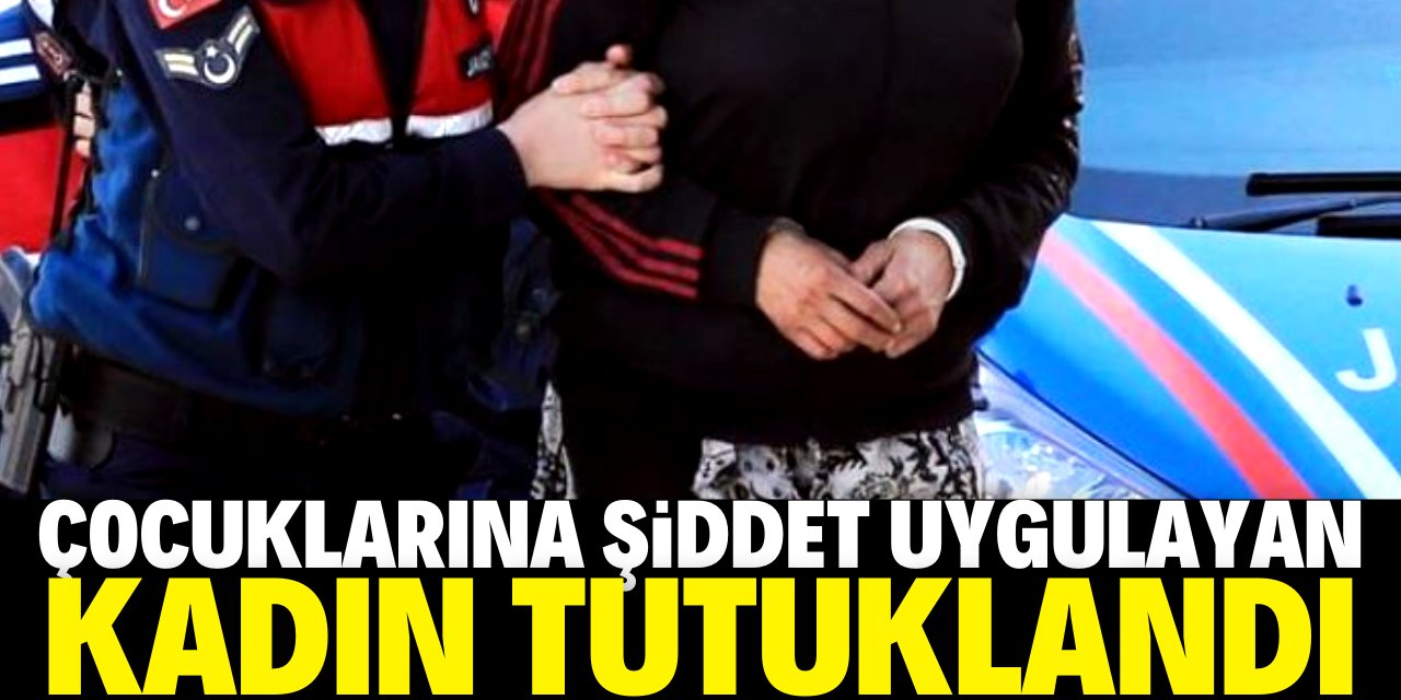 Konya'da öz çocuklarına şiddet uyguladığı iddia edilen kadın tutuklandı