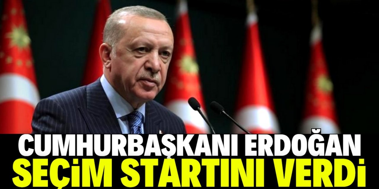 Cumhurbaşkanı Erdoğan, seçim startını verdi