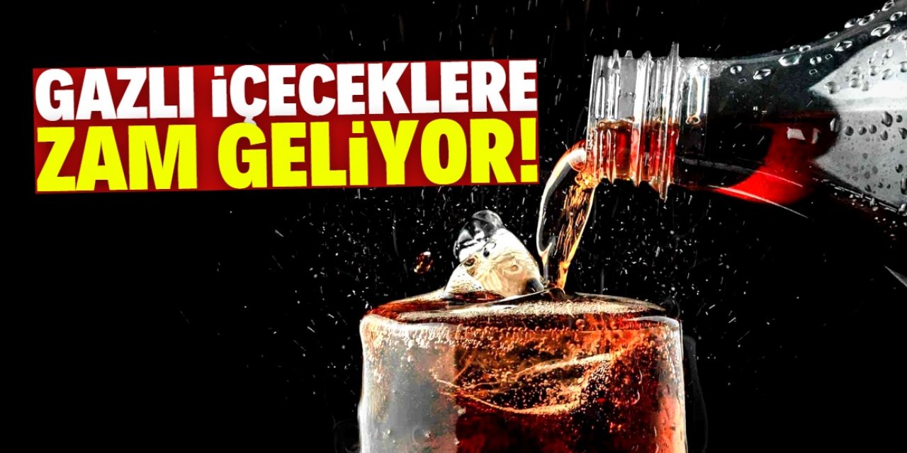 Gazlı içeceklerin ÖTV oranı yüzde 35'e çıktı!