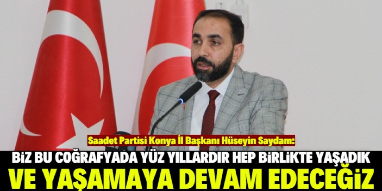 Hüseyin Saydam: Herkes itidalli olmalı