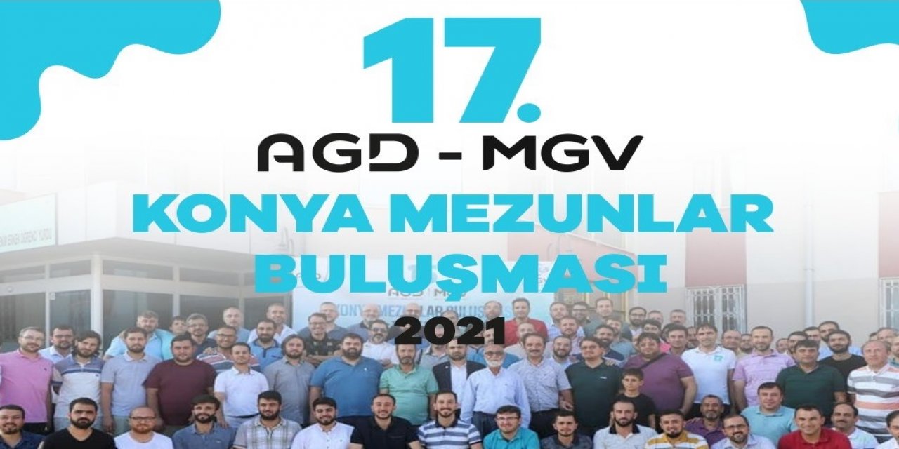 AGD - MGV mezunları Konya'da buluşuyor