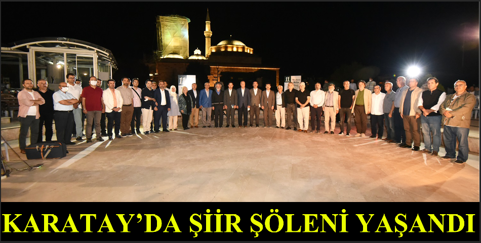 Karatay'da şiir şöleni