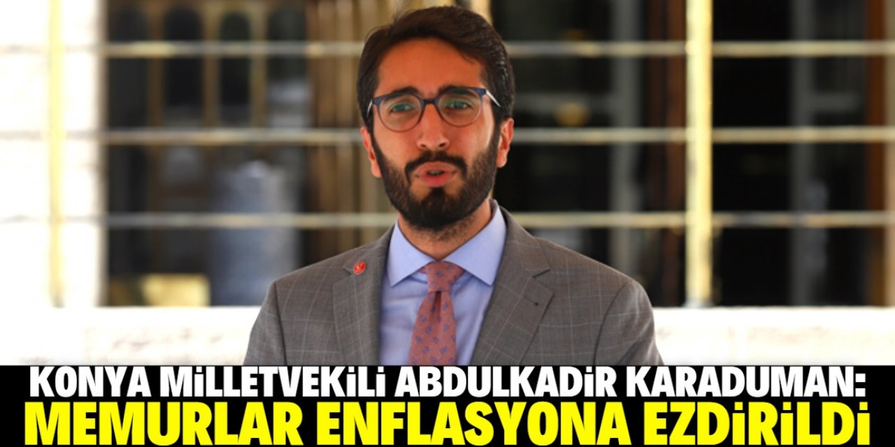 "Memurlarımız enflasyona ezdirildi!"