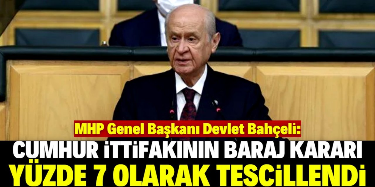 Seçim barajı yüzde kaç olacak? Devlet Bahçeli açıkladı