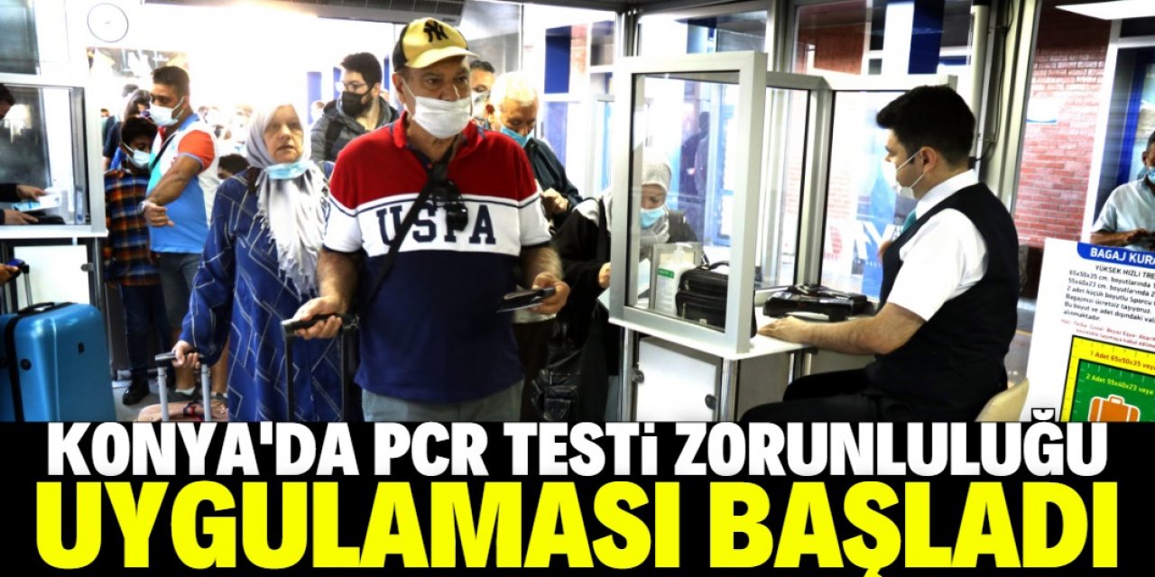 Konya'da şehirlerarası toplu taşımada "PCR testi zorunluluğu" uygulaması başladı