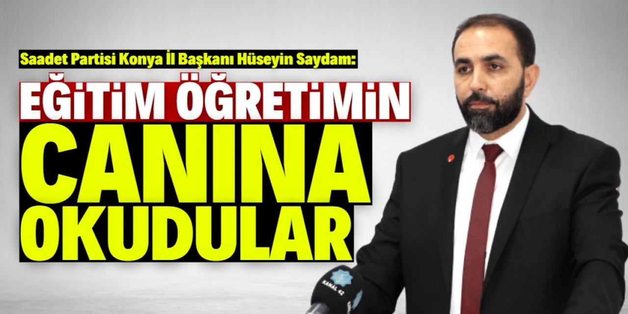 Hüseyin Saydam: Eğitim Sistemi S.O.S veriyor