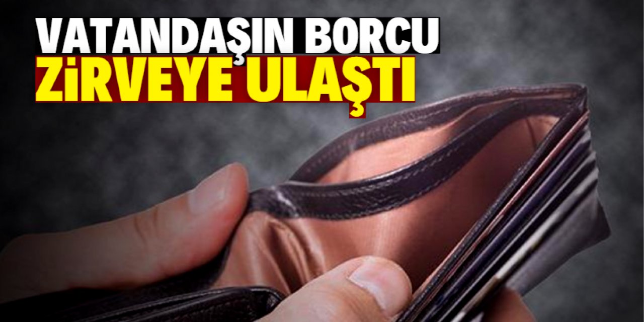 Vatandaşın borcu 1 trilyon sınırını aştı