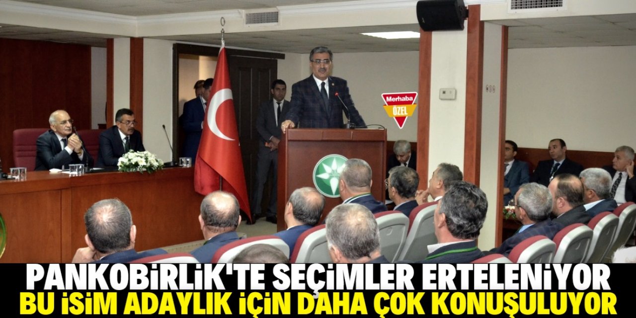 PANKOBİRLİK seçimleri erteleniyor